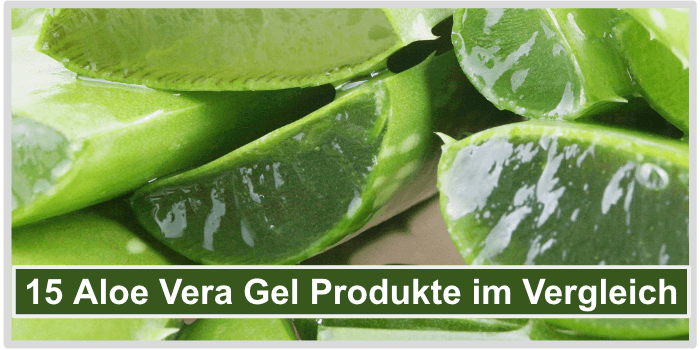 Aloe Vera Gel Vergleich Bild