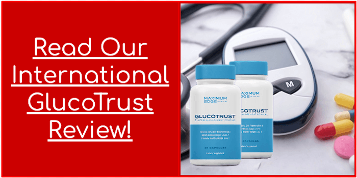 Read Our Interrnational GlucoTrust Review